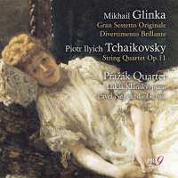 WYCOFANY  Glinka: Gran Sestetto Originale, Piotr Tchaikovsky: String Quartet Op. 11